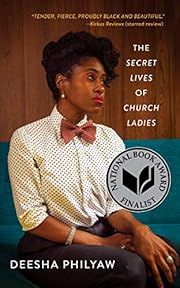 Secret Lives of Church Ladies, The by Deesha Philyaw; 2020. Softcover.