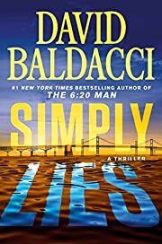 Simply Lies (Mickey Gibson #1) by David Baldacci; 2023. Hardcover.