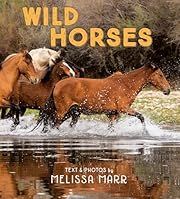Wild Horses by Melissa Marr; 2022. Hardcover. (Ch-NF)