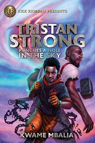 Tristan Strong Punches a Hole in the Sky (Volume 1)  by Kwame Mbalia. 2019 Hardcover (Ch-FIC)