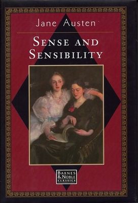 Sense and Sensibility by Jane Austen; 1811/1996. Hardcover. (Barnes &amp; Noble Classics) (CO)