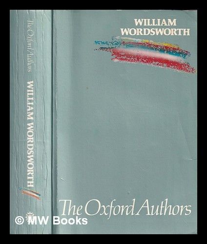 William Wordsworth by William Wordsworth, Stephen Gill (Editor); 1984. Softcover.