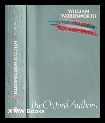 William Wordsworth by William Wordsworth, Stephen Gill (Editor); 1984. Softcover.