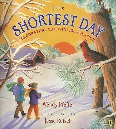 Shortest Day, The: Celebrating the Winter Solstice by Wendy Pfeffer. 2003. Hardcover (Ch-NF)