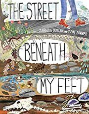 Street Beneath My Feet, The by Charlotte Guillain; 2017. Hardcover (Ch-NF)