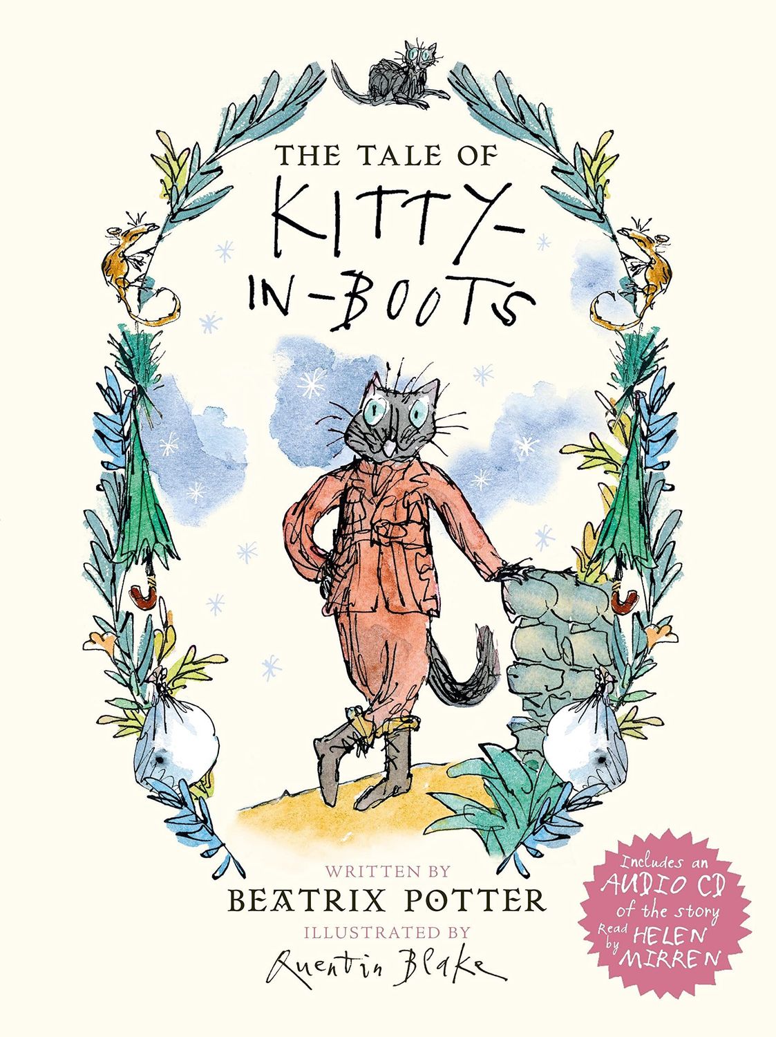 Tale of Kitty-in-Boots, The by Beatrix Potter, Quentin Blake (Illustrator); 2016. Hardcover with audio CD. (Ch-FIC)