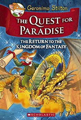 Quest for Paradise, The: The Return to the Kingdom of Fantasy by Geronimo Stilton. 2010 Hardcover (Ch-FIC)