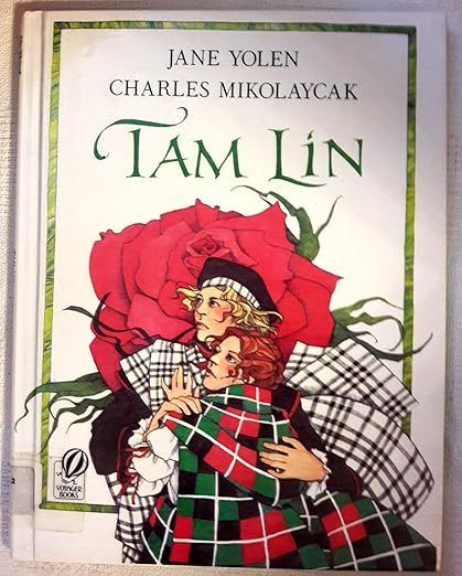 Tam Lin: An Old Ballad by Jane Yolen, Charles Mikolaycak; 1990. Hardcover. (Ch-NF)