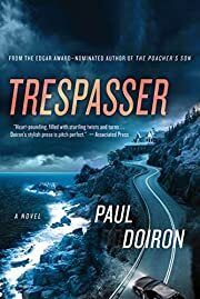 Trespasser (Mike Bowditch #2) by Paul Doiron; 2012. Softcover.
