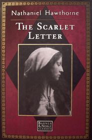 Scarlet Letter , The by Nathaniel Hawthorne. 1850/1998. Hardcover. (Barnes &amp; Noble Classics) (CO)