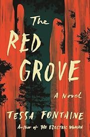 Red Grove, The by Tessa Fontaine; 2024. Hardcover.