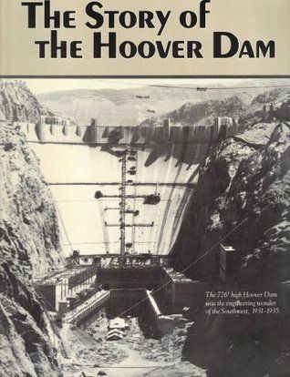 Story of Hoover Dam, The by Ingersoll-Rand Company; 1986. Softcover. (LF)