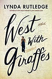 West with Giraffes by Lynda Rutledge; 2021. Hardcover.
