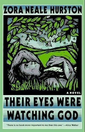 Their Eyes Were Watching God by Zora Neale Hurston; 1937/1990. Softcover.
