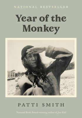 Year of the Monkey by Patti Smith; 2020. Softcover.