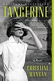 Tangerine by Christine Mangan; 2019. Hardcover.