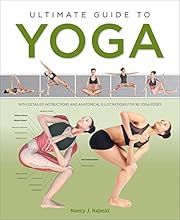 Ultimate Guide to Yoga by Nancy J. Hajeski; 2020. Softcover.