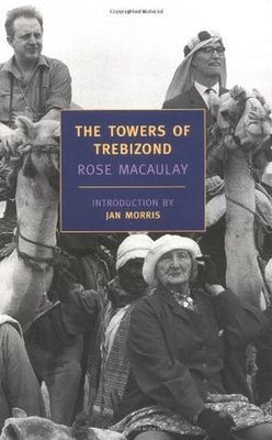 Towers of Trebizond, The by Rose MacAulay, Jan Morris (Intro); 1956/2003. Softcover. (New York Review Books) (CO)