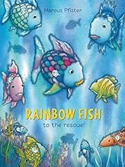 Rainbow Fish to the Rescue! by Marcus Pfister; 1995. Hardcover (Ch-PIC)