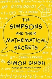 Simpsons and Their Mathematical Secrets, The by Simon Singh; 2013. Softcover.