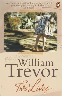 William Trevor: Two Lives by William Trevor. 2010. Softcover.