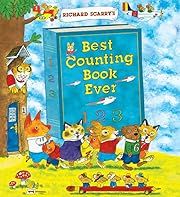 Richard Scarry's Best Counting Book Ever by Richard Scarry; 2010. Hardcover. (Ch-PIC)