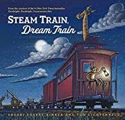 Steam Train, Dream Train by Sherri Duskey Rinker; 2013. Hardcover (Ch-PIC)