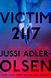 Victim 2117 (Department Q #8) by Jussi Adler-Olsen; 2020. Hardcover.