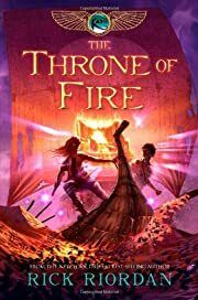 Throne of Fire (The Kane Chronicles, Book 2), The by Rick Riordan; 2011 Hardcover (Ch-FIC)