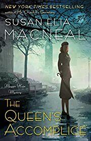 Queen's Accomplice, The (Maggie Hope #6) by Susan Elia MacNeal; 2016. Softcover.