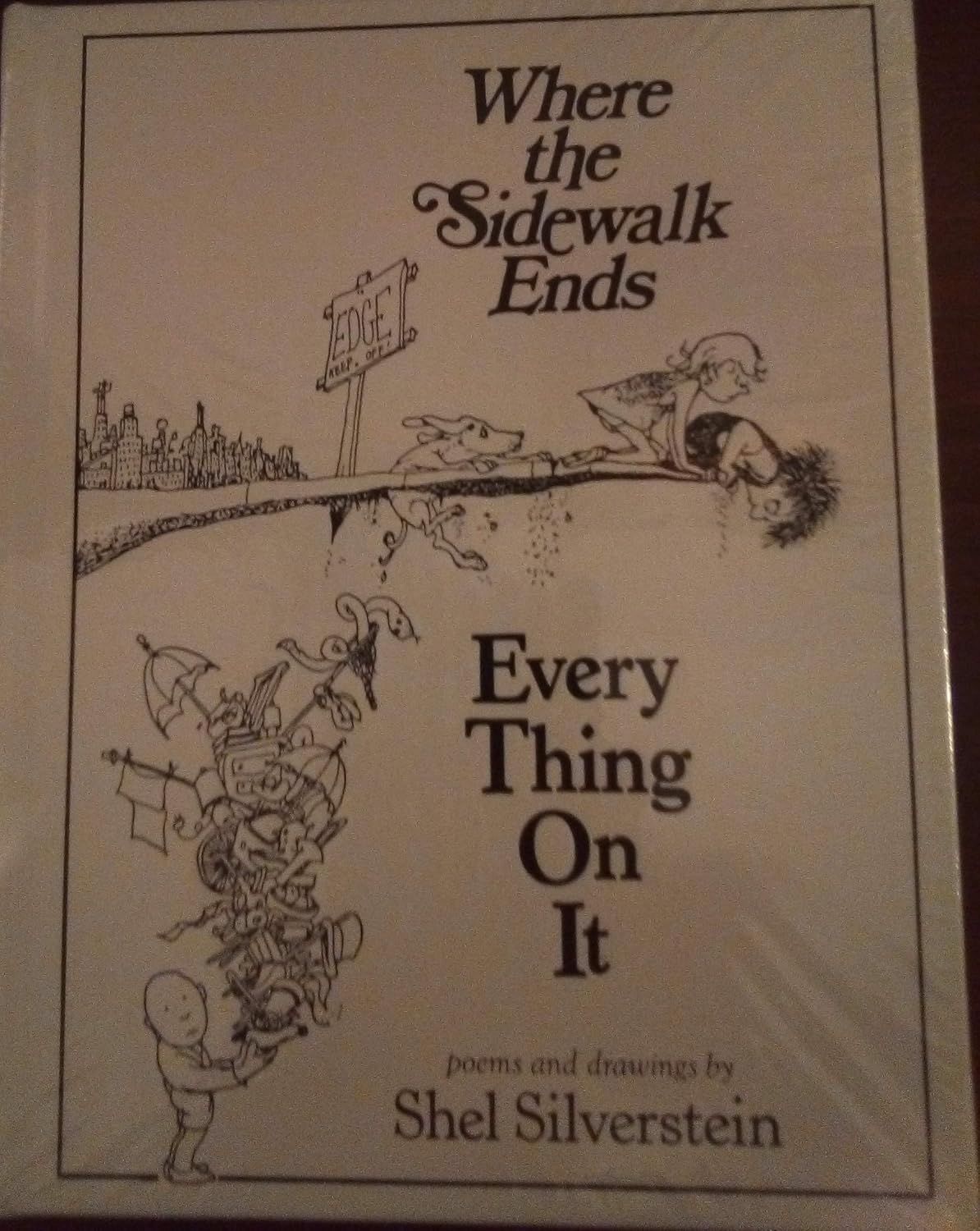 Where the Sidewalk Ends &amp; Everything On It by Shel Silverstein. 2016.  Hardcover (Ch-NF)
