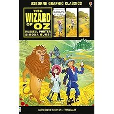 Wizard of Oz, The (Usborne Graphic Classics) :by Russell Punter, L Frank Braun, Simona Bursi; 2020. Softcover. (Ch-FIC)