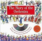 Story of the Orchestra : Listen While You Learn About the Instruments, the Music and the Composers Who Wrote the Music! by Robert Levine; 2000. Hardcover. (Ch-NF)