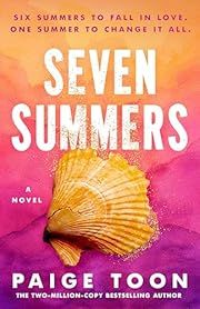 Seven Summers by Paige Toon; 2024. Softcover.