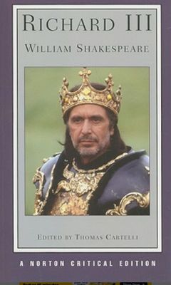 Richard III (Wars of the Roses #8) by William Shakespeare; Thomas Cartelli (Editor); 1593/2008. Softcover. (Norton Critical Editions) (CO)