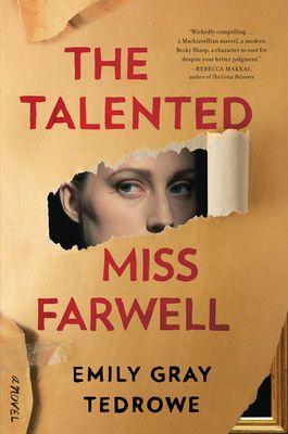 Talented Miss Farwell, The by Emily Gray Tedrowe. 2020. Hardcover.