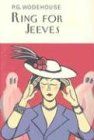Ring for Jeeves (Jeeves #10) by P.G. Wodehouse; 1953/2004. Hardcover.