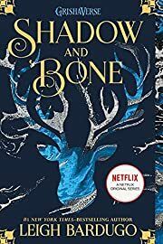 Shadow and Bone (Grisha Trilogy #1) by Leigh Bardugo; 2013. Softcover. (YA)