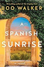 Spanish Sunrise, A by Boo Walker; 2022. Softcover.