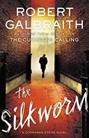 Silkworm, The (Cormoran Strike #2) by Robert Galbraith; 2014. Hardcover.