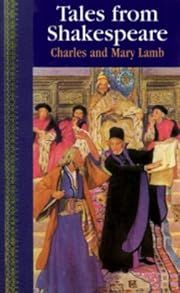 Tales from Shakespeare: Children's Classics by Charles Lamb, Mary Lamb, Arthur Rackham (Illustrator); 1999. Hardcover. (Ch-NF)