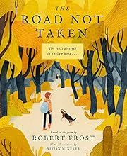 Road Not Taken, The by Vivian Chen (Illustrator), Robert Frost, Vivian Mineker (Illustrator); 2019. Hardcover.(Ch-NF)