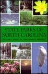 State Parks of North Carolina by Walter C. Biggs, James F. Parnell; 1989/1995. Softcover. (CO-NC)