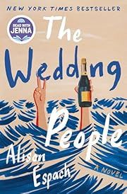 Wedding People, The by Alison Espach; 2024. Hardcover.