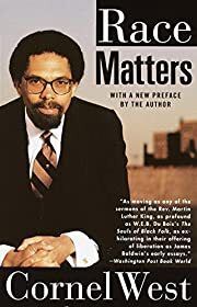 Race Matters by Cornel West; 1994/2001. Softcover