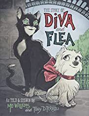 Story of Diva and Flea, The by Mo Willems; 2015. Hardcover (Ch-FIC)