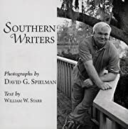 Southern Writers by David G. Spielman (Photographer), William Starr; 1997. Hardcover. (LF)