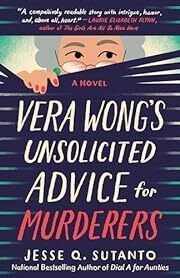 Vera Wong's Unsolicited Advice for Murderers by Jesse Q Sutanto; 2023. Softcover.
