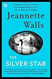 Silver Star: A Novel, The by Jeannette Walls; 2014. Softcover