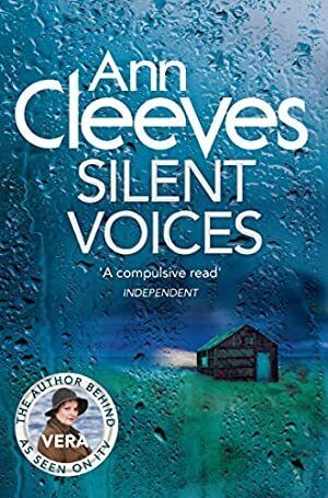 Silent Voices (Vera Stanhope #4) by Ann Cleeves; 2019. Softcover.
